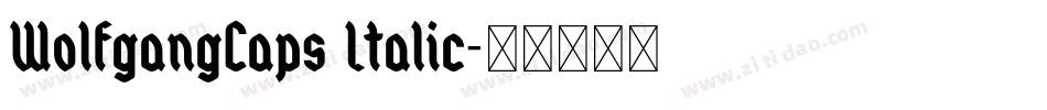 WolfgangCaps Italic字体转换